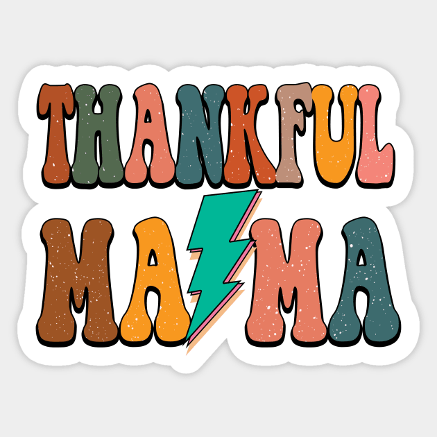 Thankful Mama Sticker by DigitalCreativeArt